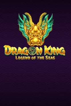 Игровой автомат Dragon King Legend Of The Seas